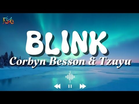 Blink(Song lyric) - Corbyn Besson feat. & Tzuyu(Twice)
