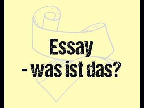 Was ist ein Essay? / Essay schreiben / Abitur BW