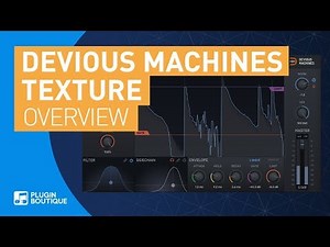 Texture by Devious Machines | Review of Parameters & Tutorial