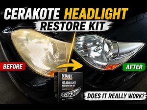 I Tried Cerakote Headlight Restore... Here’s What Happened.