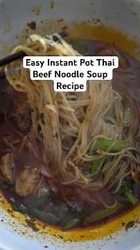 Easy Instant Pot Thai Beef Noodle Soup Recipe.