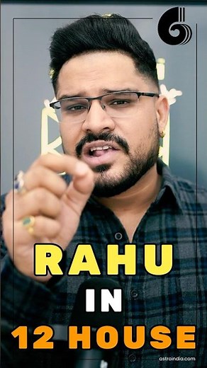 How to Identify Rahu’s Results in 12th House: Positive or Negative?