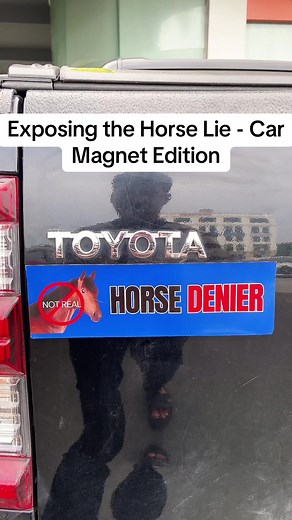 Exposing the Horse Lie with Funny Car Magnets