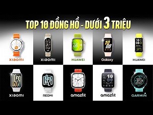 10 Smartwatches and Smartbands Under 3 Million VND Worth Buying for Both Android and iOS