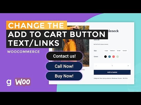 How To Change the Default Add to Cart Button Text or Links in WooCommerce
