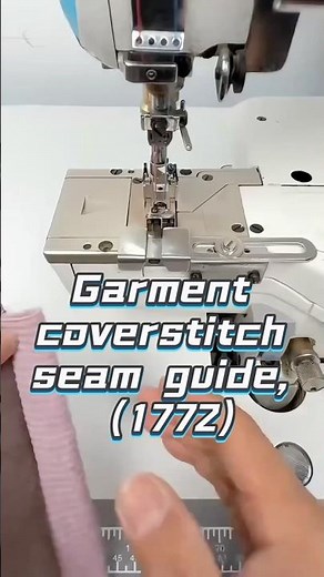 Garment coverstitch seam guide, (1772)
