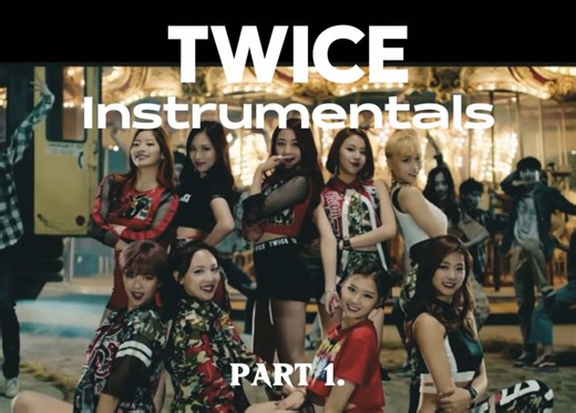 #TWICE || Twice instrumentals (Pt 1) #instrumental #kpop #kpopfyp #fyp
