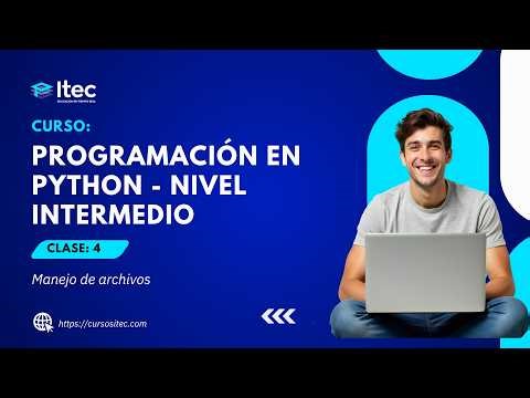 CLASE 04 - PROGRAMACIÓN EN PYTHON NIVEL INTERMEDIO (ABR04-2026)