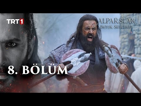 Alparslan Büyük Selçuklu 8. Bölüm