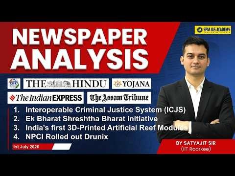Newspaper Analysis for UPSC and State PCS |1st July 2026 | APSC and UPSC Exam Preparation | SPM IAS