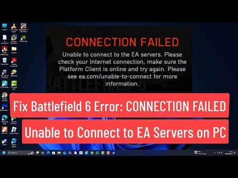Fix Battlefield 6 Error: Connection Failed – Unable to Connect to EA Servers on PC