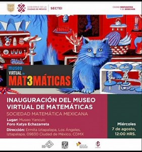 2.3K views · 38 reactions |  La Sociedad Matemática Mexicana, @smm_mx, te invita a la inauguración del Museo Virtual de Matemáticas. 燐 ️ miércoles 7 de agosto ⏰ 12:00 h  Museo Yancuic, Iztapalapa, CDMX. ¡¡Nos vemos en la inauguración!!  | Secretaría de Educación, Ciencia, Tecnología e Innovación de la CDMX | Facebook