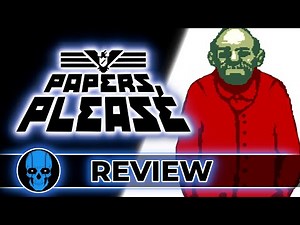 Papers Please Review - A Game that Corrupts You