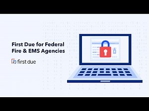 First Due for Federal Fire & EMS Agencies