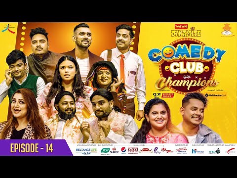 WAI WAI DYNAMITE COMEDY CLUB WITH CHAMPIONS | EPISODE 14 | Kiran Gajmer, Sajja Chaulagain