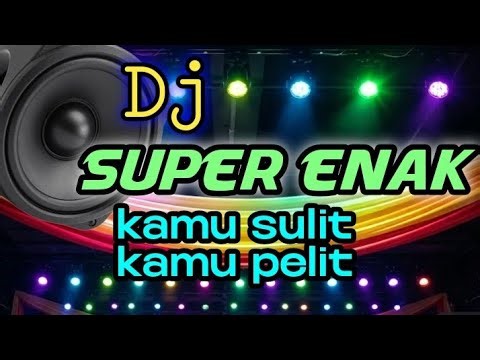 dj You're Difficult You're Stingy, the newest and most enjoyable dj full bass, viral dj