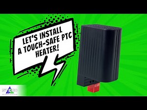 Touch-Safe PTC Heater Installation
