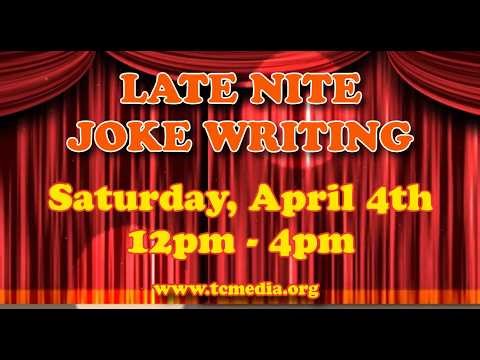 LEARN LATE NITE JOKE WRITING! @ TCMedia.org
