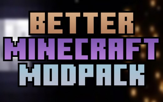 【盖世】我的世界2.0？？BetterMinecraft整合包介绍