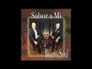 "SABOR A MI" con BOLERO SOUL #bolero #cover #bolerosdeoro #musica