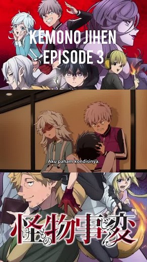 Kemono Jihen Episode 3 Part 2 - Kimono Jihen Mystery Continues