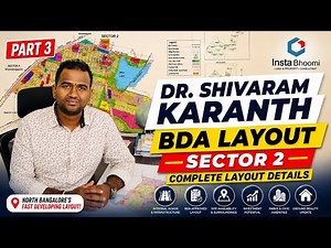 Dr. Shivaram Karanth BDA Layout – Sector 2 Detailed Tour | Part 3 | InstaBhoomi