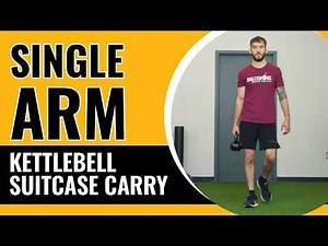 Single Arm Kettlebell Suitcase Carry