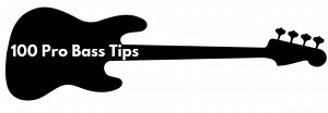 100 Pro Tips To Improve Your Bass Playing - Tactics & Advice