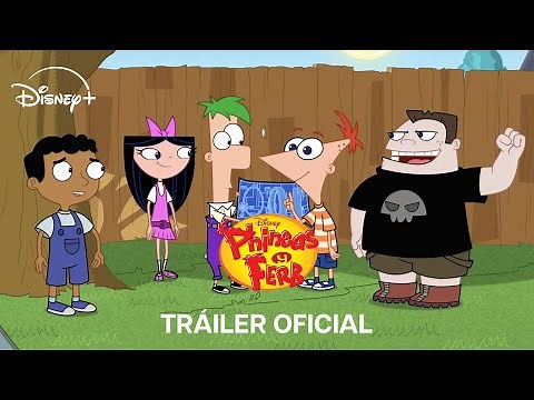 Phineas Y Ferb | Tráiler oficial | Disney+