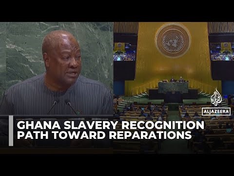 Ghana slavery recognition: New resolution leads path toward reparations