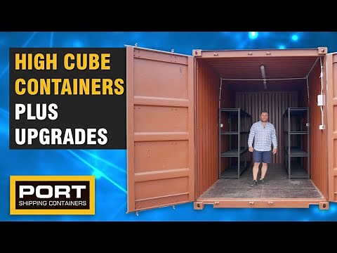 High Cube Containers and Upgrades