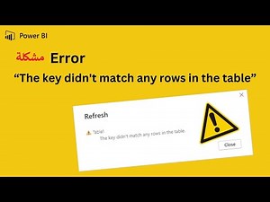 Change Data Source | Power BI | The key didn't match any rows in the table حل مشكلة