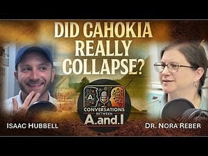 Did Cahokia Really Collapse? | Ancient Pottery, Indus Valley & Pre-Clovis America w/ Dr. Nora Reber