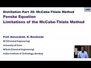 Distillation Part 35 Derivation of Fenske Equation and limitations of McCabe-Thiele Method.