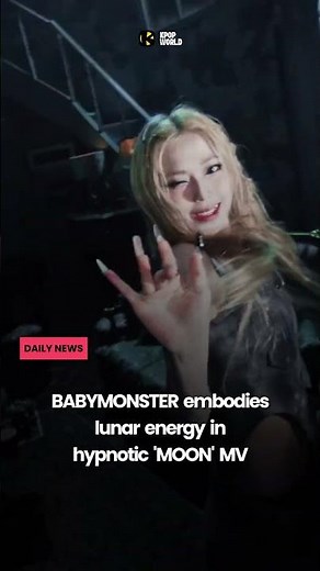 BABYMONSTER embodies lunar energy in hypnotic 'MOON' MV