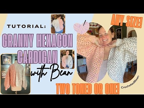 Granny Hexagon Cardigan Tutorial