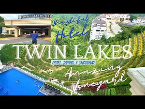 TWIN LAKES TAGAYTAY I Beautiful Hotel & Amazing Vineyard with Dining and Shopping Experiences!
