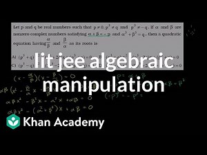 IIT JEE Algebraic Manipulation