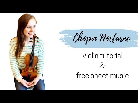 Chopin Nocturne Op. 9 No. 2 Violin Tutorial & Free Sheet Music