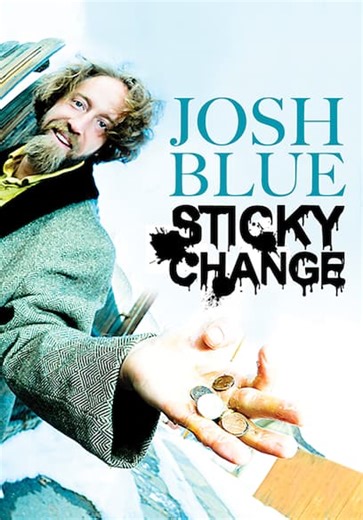 Josh Blue: Sticky Change (2012)