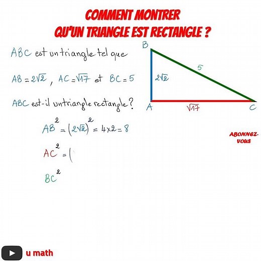 COMMENT MONTRER QU'UN TRIANGLE EST RECTANGLE ?