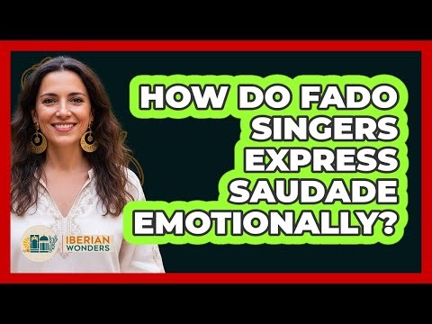 How Do Fado Singers Express Saudade Emotionally?