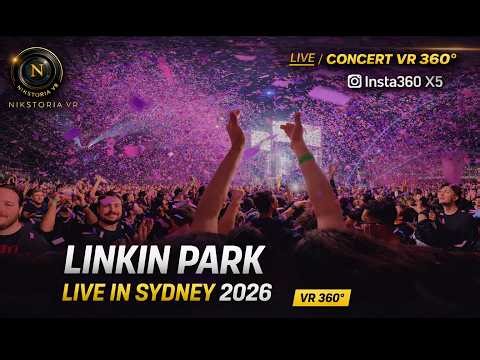 Linkin Park Live in Sydney 2026 | Full Concert in VR 360° 8K | Insta360 X5 | From Zero World Tour