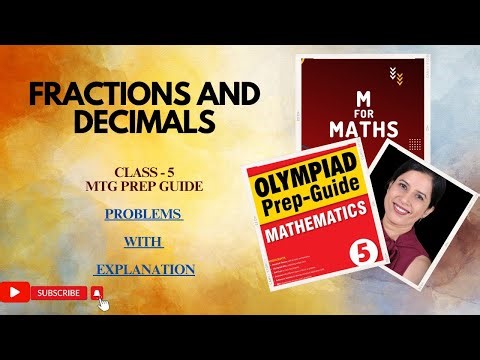 Class 5 Maths - Fractions and Decimals | Olympiad Prep Guide | 50 Questions Explained