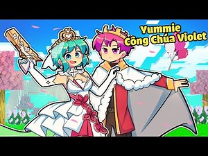 YUMMIE CÔNG CHÚA VIOLET BẢO VỆ HOÀNG TỬ HIHA TRONG MINECRAFT*TÌNH YÊU CÔNG CHÚA ❤️👰🏻‍♀️🤵🏻