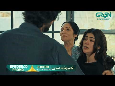 Ghulam Bashah Sundri Episode 30 Promo | Tomorrow 8:00 PM | Only On Green TV Entertainment