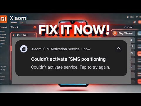 How to Fix Couldn't Activate SMS Positioning Error on Xiaomi Devices (Works 💯%)