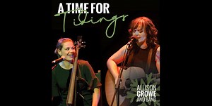 “Song for a Winter’s Night” – it is. Here’s Allison Crowe with Céline Sawchuk and a classic from Gordon Lightfoot. A Time for Tidings https://allisoncrowe.bandcamp.com/album/a-time-for-tidings Canada's amazing Allison Crowe (vocals, piano & guitar), Vancouver Island-born, Newfoundland-nested singer-songwriter, pairs with exquisite cellist/vocalist Céline Sawchuk, born in Germany's Black Forest and now home on Salt Spring Island, BC to bring “Tidings” – music for the season & all-time. "A Time fo