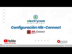 Configuración Hik-Connect para DVR´s Epcom, Hikvsion y Hilook