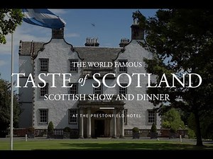 Taste of Scotland - Prestonfield